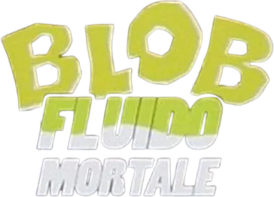 Blob - Fluido mortale