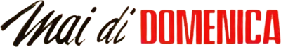 Mai di domenica