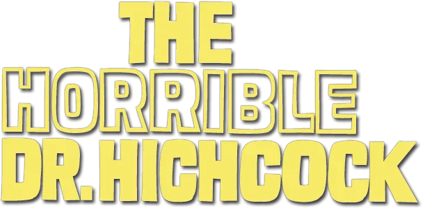 L'orribile segreto del Dr. Hichcock