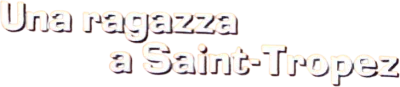 Una ragazza a Saint Tropez