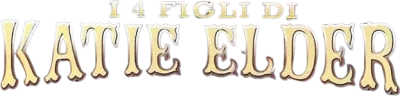 I 4 figli di Katie Elder