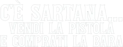 C'è Sartana... vendi la pistola e comprati la bara