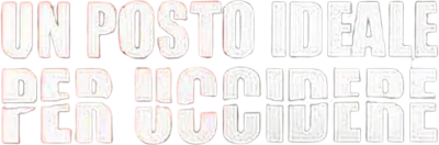 Un posto ideale per uccidere