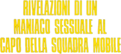 Rivelazioni di un maniaco sessuale al capo della squadra mobile