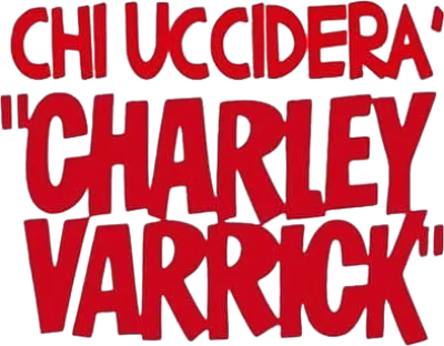 Chi ucciderà Charley Varrick?