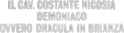 Il cav. Costante Nicosia demoniaco, ovvero: Dracula in Brianza