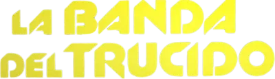 La banda del trucido