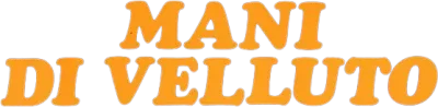 Mani di velluto