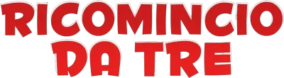 Ricomincio da tre