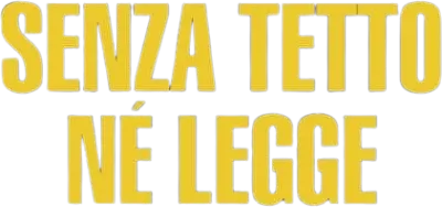 Senza tetto nè legge