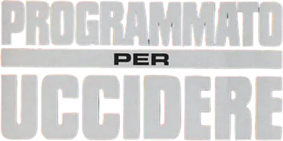 Programmato per uccidere
