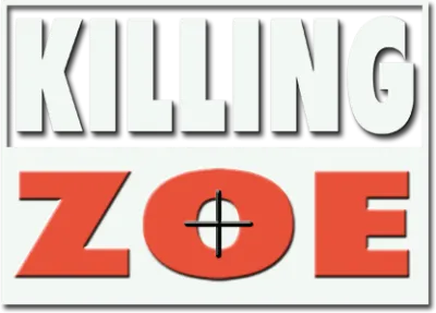 Killing Zoe