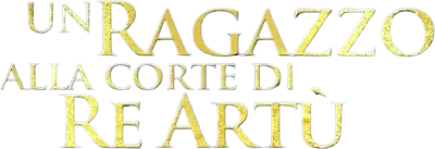 Un ragazzo alla corte di re Artù