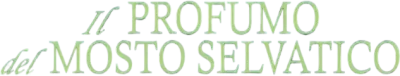 Il profumo del mosto selvatico