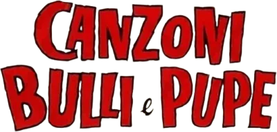 Canzoni, bulli e pupe [B/N]