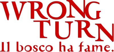 Wrong Turn - Il bosco ha fame