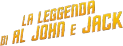 La leggenda di Al, John e Jack