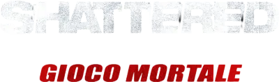 Shattered - Gioco mortale