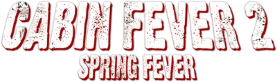 Cabin Fever 2 - Il contagio