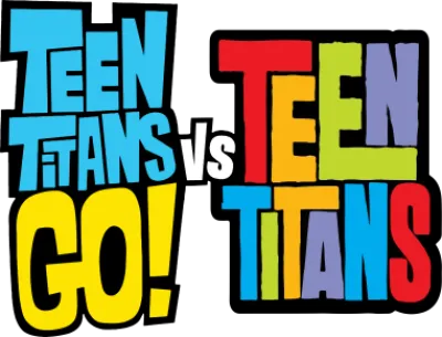 Teen Titans Go! vs. Teen Titans