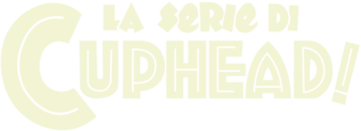 La serie di Cuphead!