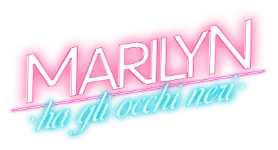 Marilyn ha gli occhi neri