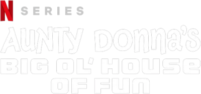 Aunty Donna's Big Ol' House of Fun