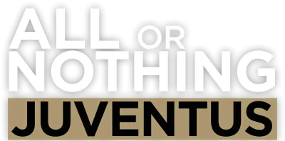 All or nothing: Juventus
