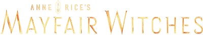 Anne Rice’s Mayfair Witches