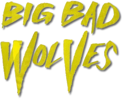 Big Bad Wolves