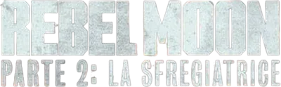 Rebel Moon - Parte 2: La sfregiatrice
