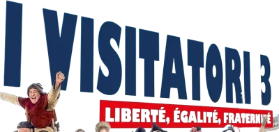 I visitatori 3: Liberté, Egalité, Fraternité