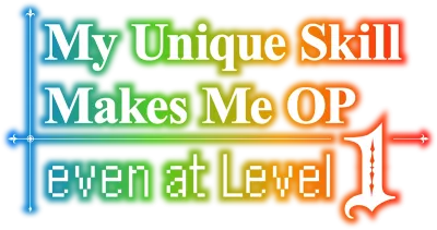 My Unique Skill Makes Me OP Even at Level