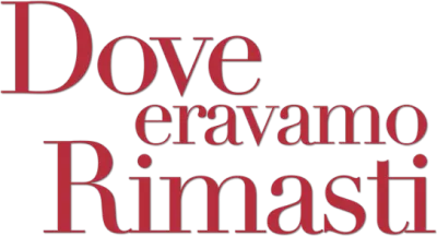 Dove eravamo rimasti