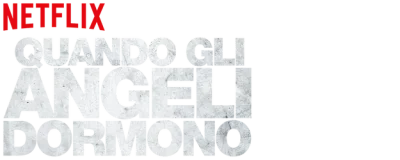 Quando gli angeli dormono