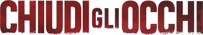 Chiudi gli occhi