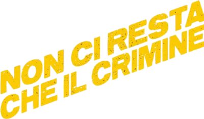 Non ci resta che il crimine